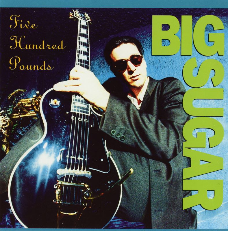 Big sugar five hundred pounds 1993 jpg