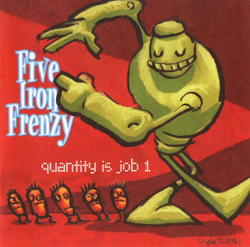 five_iron_frenzy_quantity_is_job_1_1998.